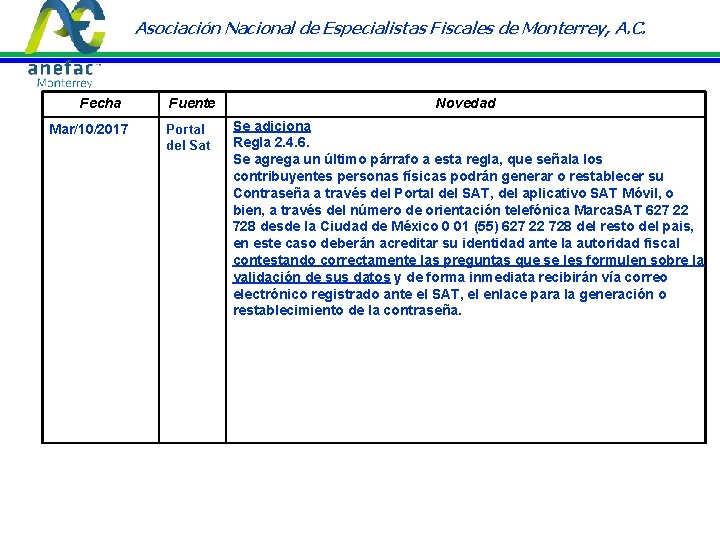 Asociación Nacional de Especialistas Fiscales de Monterrey, A. C. Fecha Mar/10/2017 Fuente Portal del