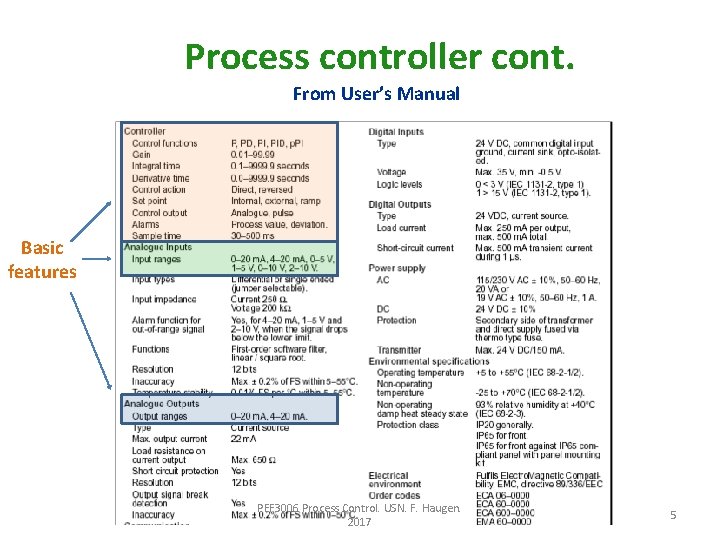 Process controller cont. From User’s Manual (Compact Field. Point, National Instruments) Basic features PEF