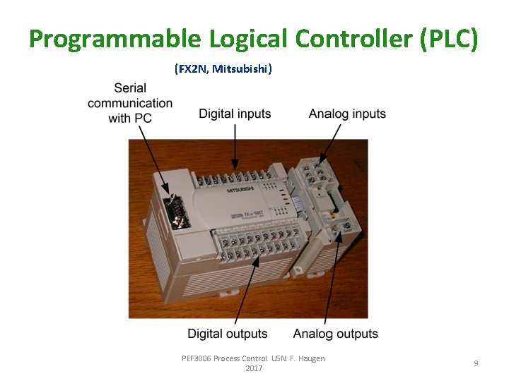 Programmable Logical Controller (PLC) (FX 2 N, Mitsubishi) PEF 3006 Process Control. USN. F.