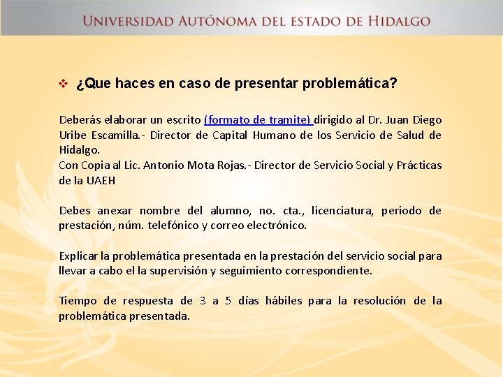 v ¿Que haces en caso de presentar problemática? Deberás elaborar un escrito (formato de