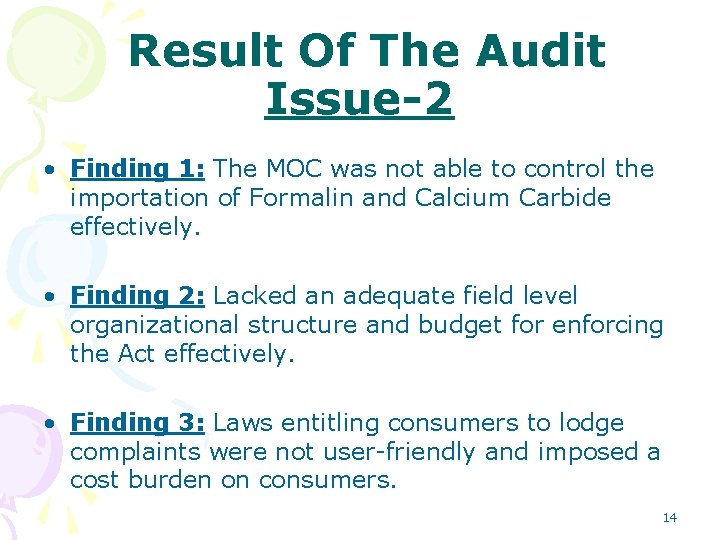 Result Of The Audit Issue-2 • Finding 1: The MOC was not able to Result Of The Audit Issue-2 • Finding 1: The MOC was not able to