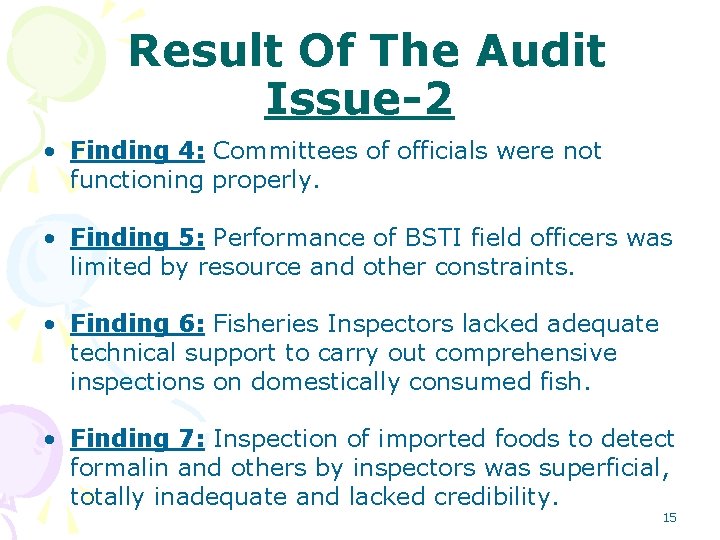 Result Of The Audit Issue-2 • Finding 4: Committees of officials were not functioning Result Of The Audit Issue-2 • Finding 4: Committees of officials were not functioning
