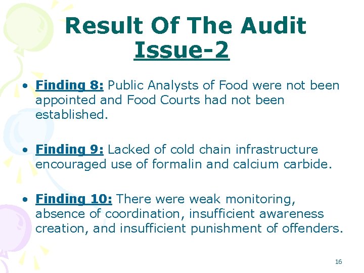 Result Of The Audit Issue-2 • Finding 8: Public Analysts of Food were not Result Of The Audit Issue-2 • Finding 8: Public Analysts of Food were not