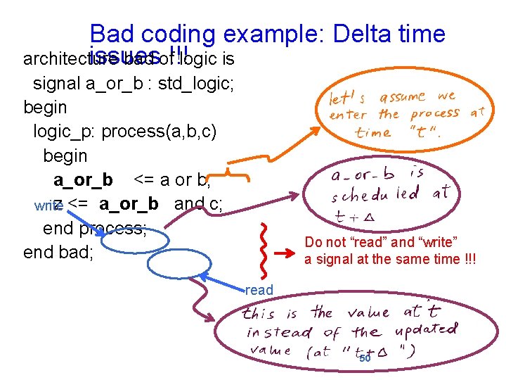 Bad coding example: Delta time issues architecture bad of!!! logic is signal a_or_b :