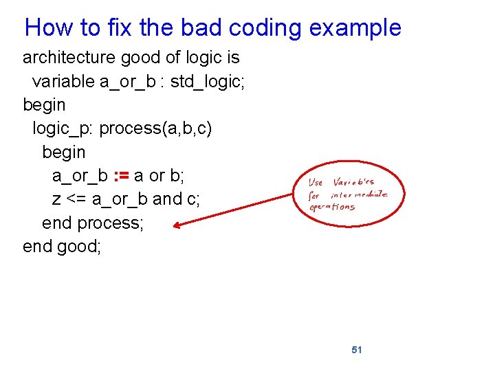 How to fix the bad coding example architecture good of logic is variable a_or_b