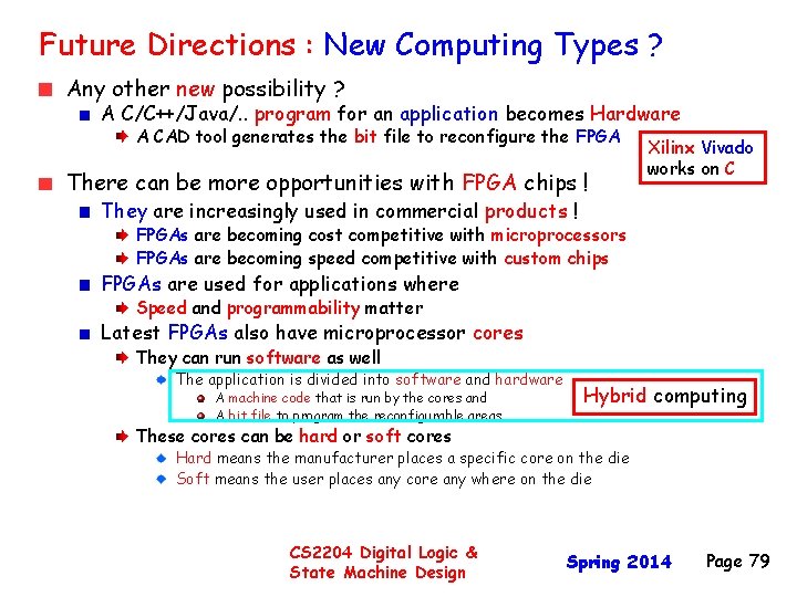 Future Directions : New Computing Types ? Any other new possibility ? A C/C++/Java/.