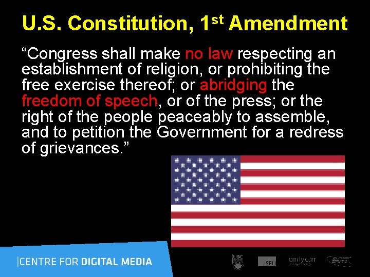 U. S. Constitution, 1 st Amendment “Congress shall make no law respecting an establishment