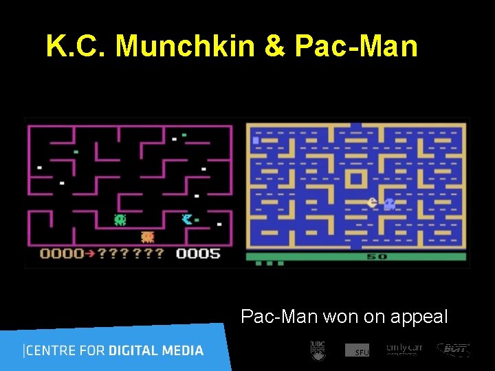 K. C. Munchkin & Pac-Man won on appeal 