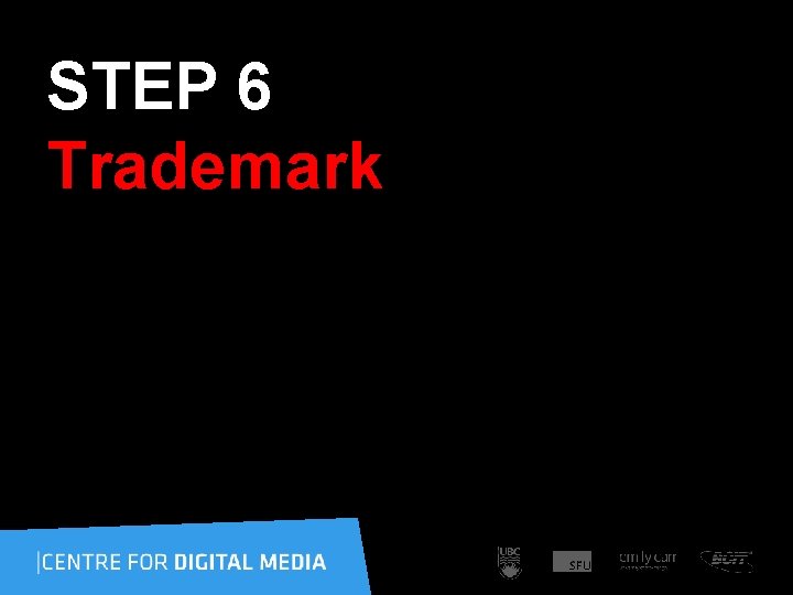 STEP 6 Trademark 