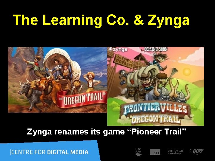The Learning Co. & Zynga renames its game “Pioneer Trail” 