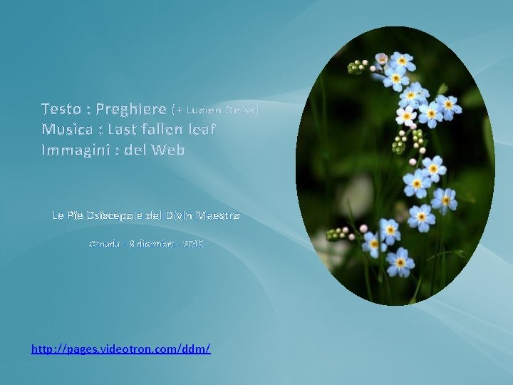 Testo : Preghiere (+ Lucien Deiss) Musica : Last fallen leaf Immagini : del