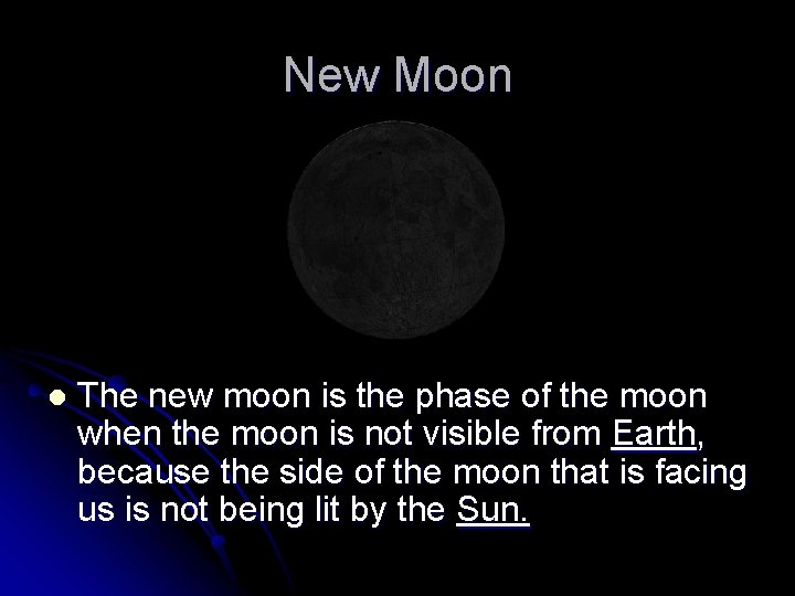 New Moon l The new moon is the phase of the moon when the