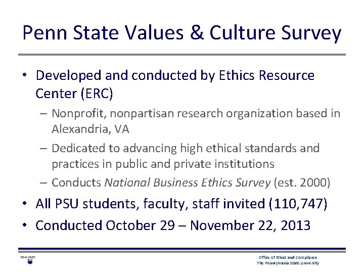 Penn State Values & Culture Survey • Developed and conducted by Ethics Resource Center