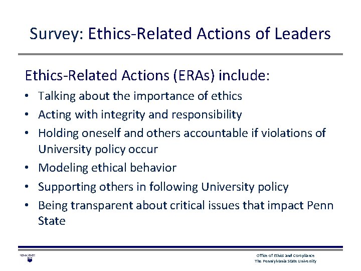Survey: Ethics-Related Actions of Leaders Ethics-Related Actions (ERAs) include: • Talking about the importance