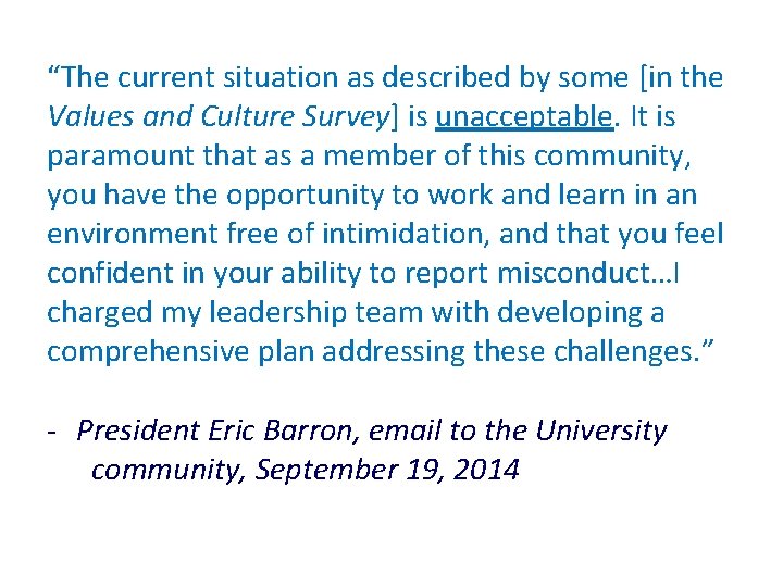 “The current situation as described by some [in the Values and Culture Survey] is