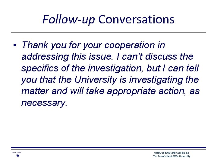 Follow-up Conversations • Thank you for your cooperation in addressing this issue. I can’t