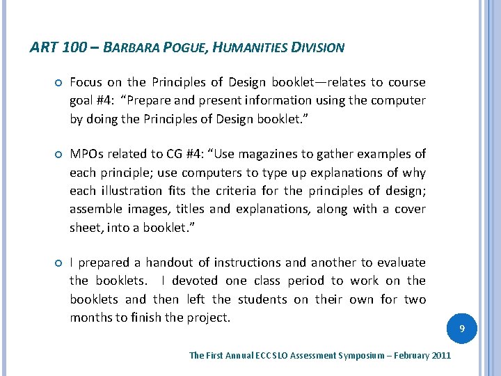 ART 100 – BARBARA POGUE, HUMANITIES DIVISION Focus on the Principles of Design booklet—relates
