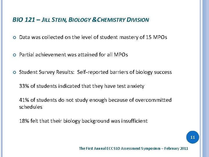 BIO 121 – JILL STEIN, BIOLOGY &CHEMISTRY DIVISION Data was collected on the level