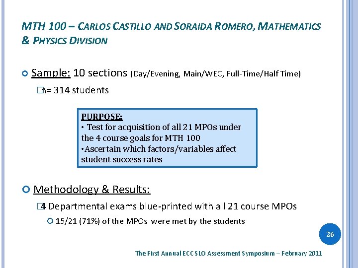 MTH 100 – CARLOS CASTILLO AND SORAIDA ROMERO, MATHEMATICS & PHYSICS DIVISION Sample: 10