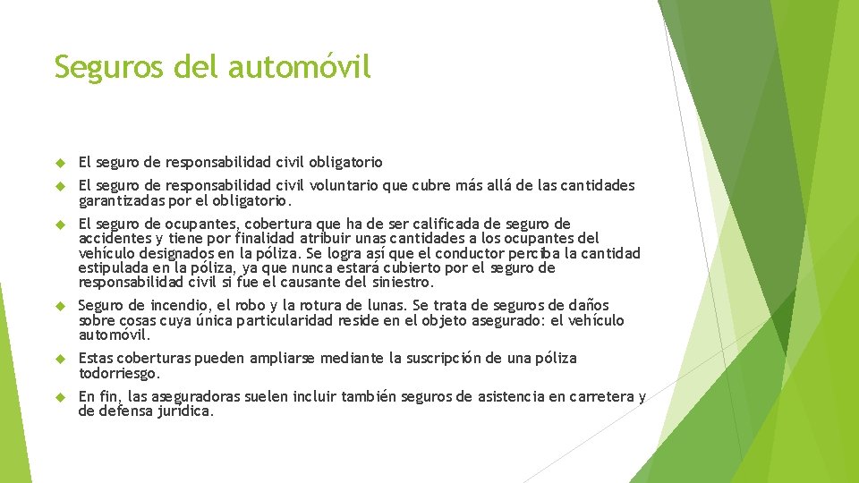 Seguros del automóvil El seguro de responsabilidad civil obligatorio El seguro de responsabilidad civil