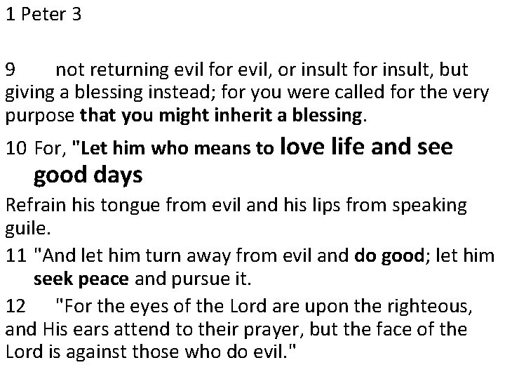 1 Peter 3 9 not returning evil for evil, or insult for insult, but