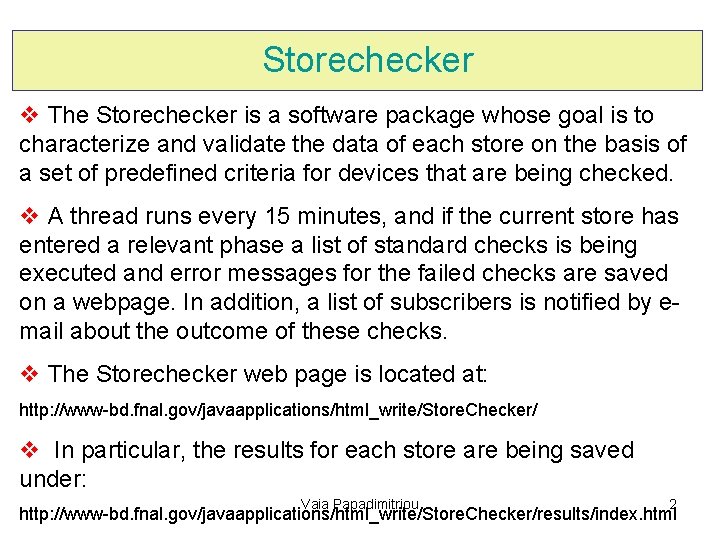 Storechecker v The Storechecker is a software package whose goal is to characterize and