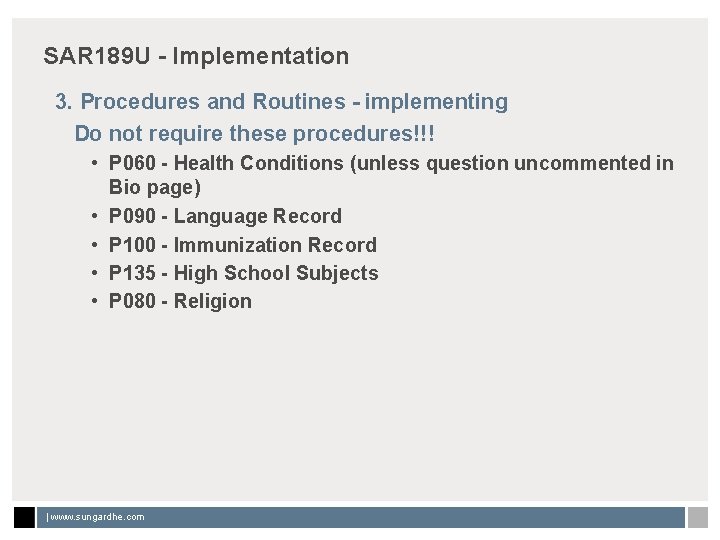 SAR 189 U - Implementation 3. Procedures and Routines - implementing Do not require