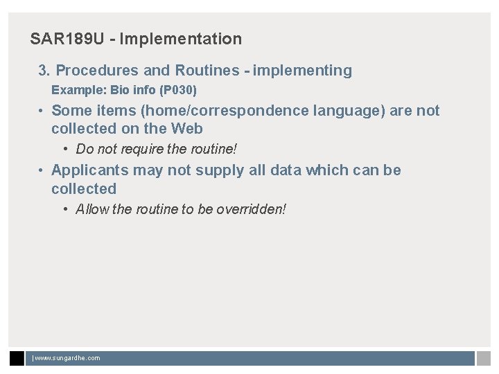 SAR 189 U - Implementation 3. Procedures and Routines - implementing Example: Bio info