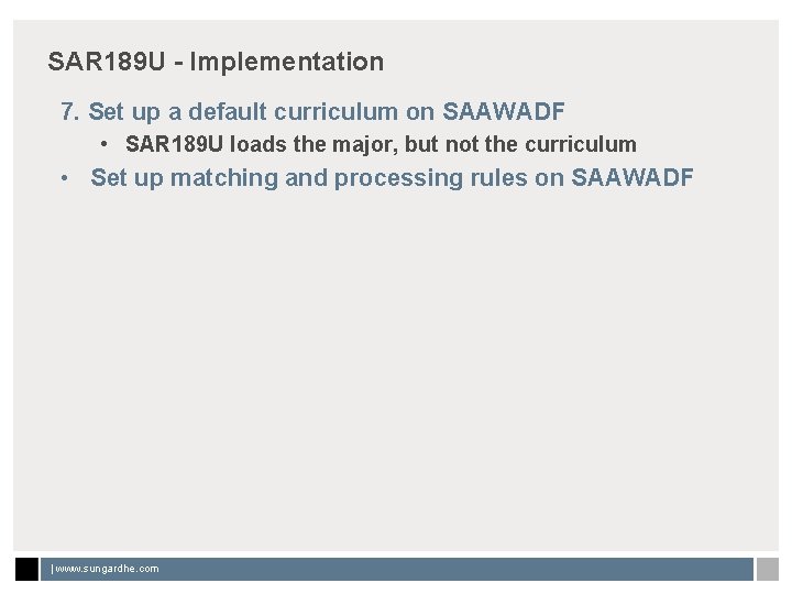 SAR 189 U - Implementation 7. Set up a default curriculum on SAAWADF •