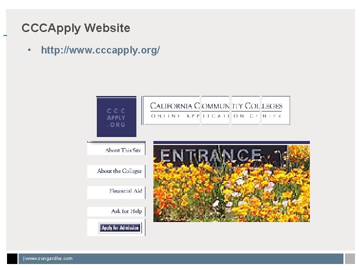 CCCApply Website Skip Navigation • http: //www. cccapply. org/ | www. sungardhe. com 