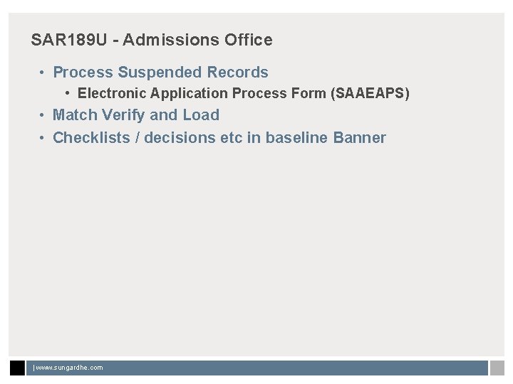 SAR 189 U - Admissions Office • Process Suspended Records • Electronic Application Process