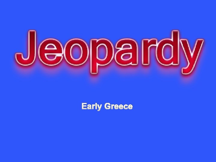 Early Greece 