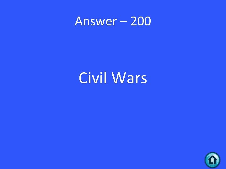 Answer – 200 Civil Wars 