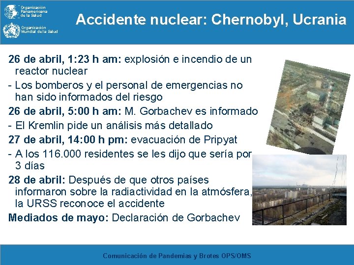 Organización Panamericana de la Salud Organización Mundial de la Salud Accidente nuclear: Chernobyl, Ucrania