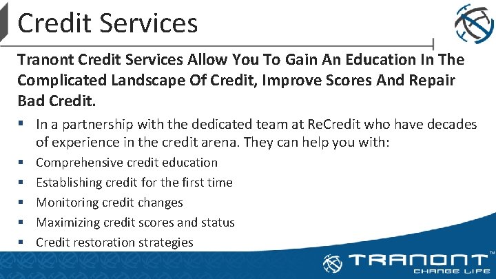 Credit Services Tranont Credit Services Allow You To Gain An Education In The Complicated