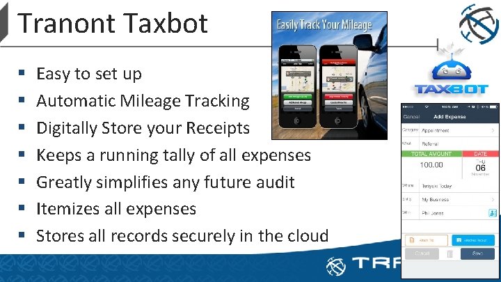 Tranont Taxbot § § § § Easy to set up Automatic Mileage Tracking Digitally