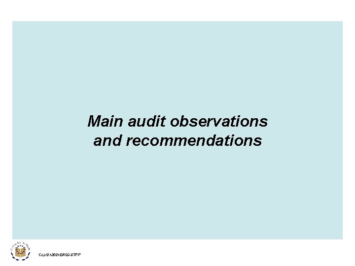 Main audit observations and recommendations CLU 012801 EN 02 -07 PP 