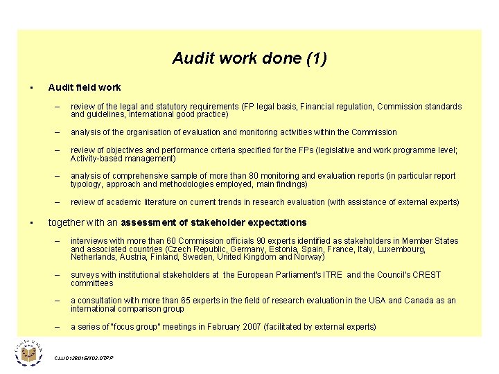 Audit work done (1) • • Audit field work – review of the legal