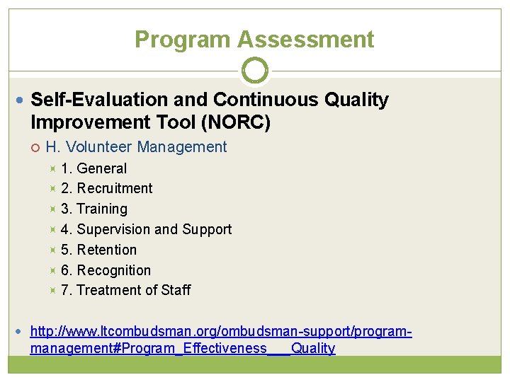 Program Assessment Self-Evaluation and Continuous Quality Improvement Tool (NORC) H. Volunteer Management 1. General