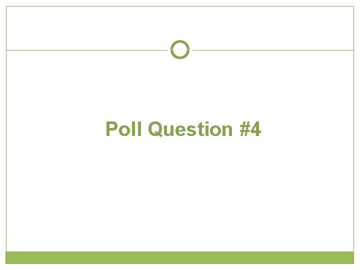 Poll Question #4 