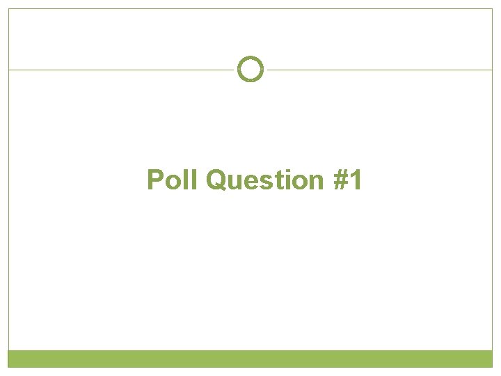 Poll Question #1 