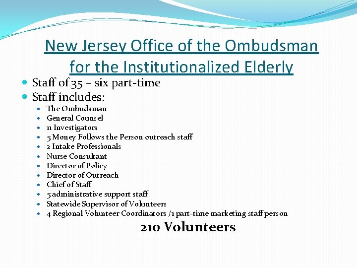 New Jersey Office of the Ombudsman for the Institutionalized Elderly Staff of 35 –