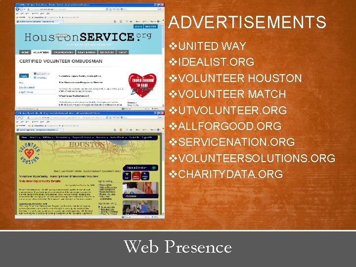 ADVERTISEMENTS v. UNITED WAY v. IDEALIST. ORG v. VOLUNTEER HOUSTON v. VOLUNTEER MATCH v.