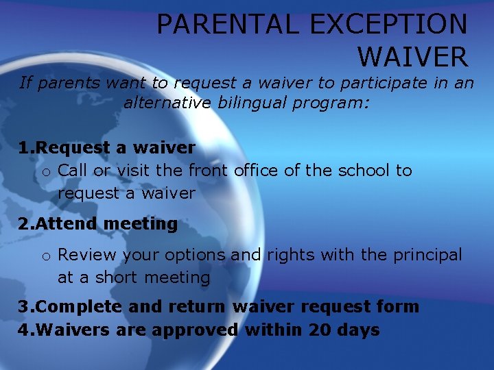 PARENTAL EXCEPTION WAIVER If parents want to request a waiver to participate in an