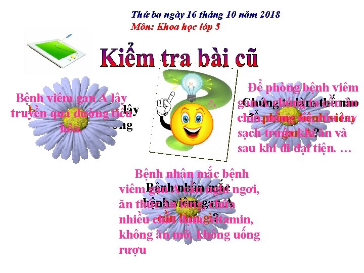 Thứ ba ngày 16 tháng 10 năm 2018 Môn: Khoa học lớp 5 Bệnh