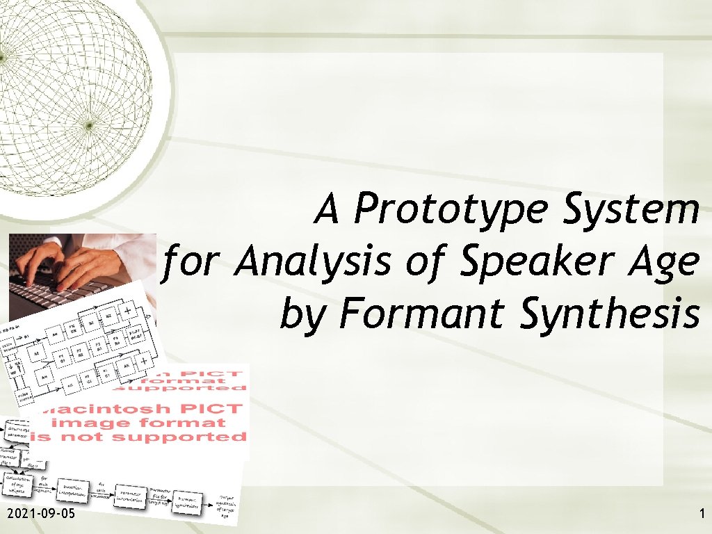 A Prototype System for Analysis of Speaker Age by Formant Synthesis 2021 -09 -05