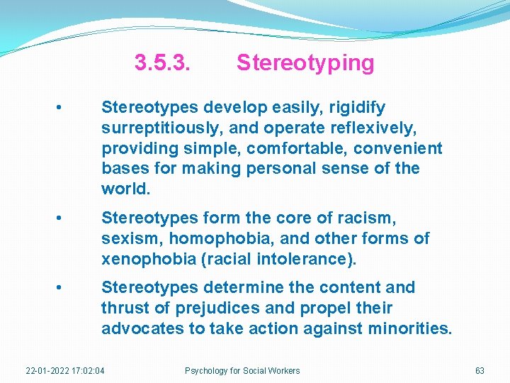 3. 5. 3. Stereotyping • Stereotypes develop easily, rigidify surreptitiously, and operate reflexively, providing