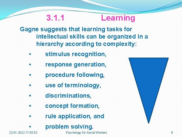 3. 1. 1 Learning Gagne suggests that learning tasks for intellectual skills can be