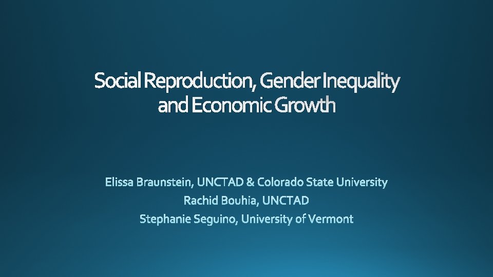 Social Reproduction, Gender Inequality and Economic Growth 