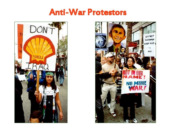 Anti-War Protestors Anti-War Protestors